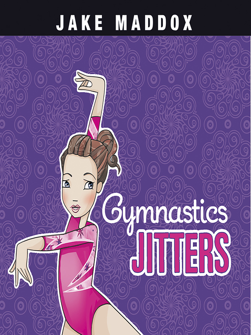 Title details for Gymnastics Jitters by Jake Maddox - Available